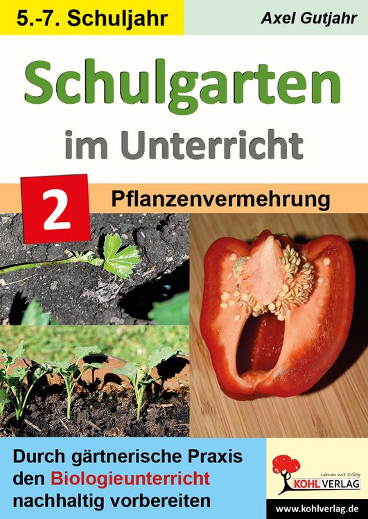 Produktbild: Schulgarten im Unterricht - Band 2 / Sekundarstufe