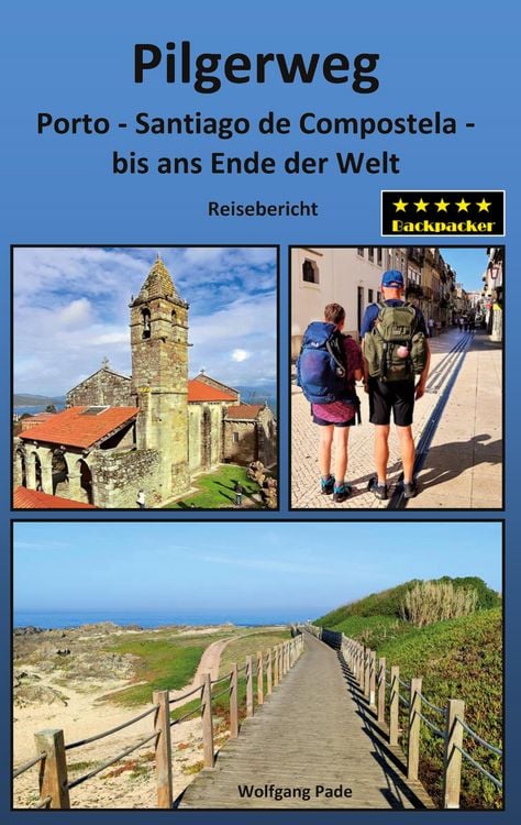 Produktbild: Pilgerweg Porto Santiago de Compostela bis ans Ende der Welt
