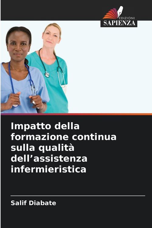 Produktbild: Impatto della formazione continua sulla qualit&agrave; dell'assistenza infermieristica