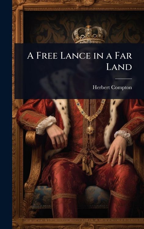 Produktbild: A Free Lance in a Far Land