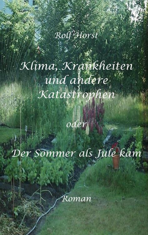 Produktbild: Klima, Krankheiten und andere Katastrophen - Tipps f&uuml;r einfachen Klimaschutz die Geld sparen, Autismus, Klimawandel, Greenwashing, Burn-Out, Second-Ha