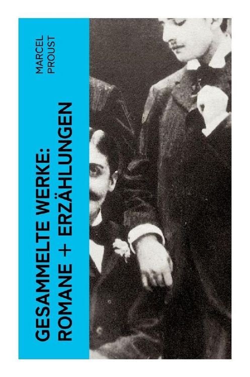 Produktbild: Gesammelte Werke: Romane + Erz&auml;hlungen