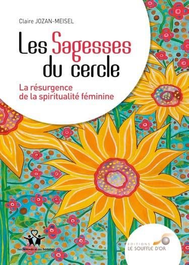Produktbild: Les sagesses du cercle : la r&eacute;surgence de la spiritualit&eacute; f&eacute;minine