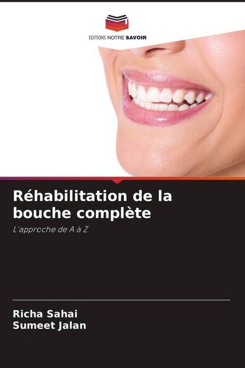 Produktbild: R&eacute;habilitation de la bouche compl&egrave;te
