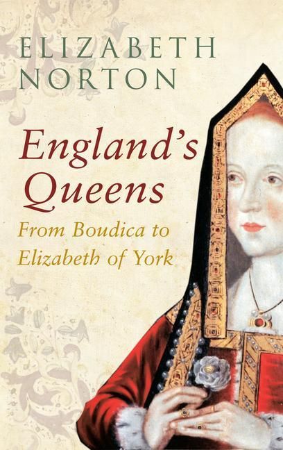 Produktbild: England's Queens From Boudica to Elizabeth of York