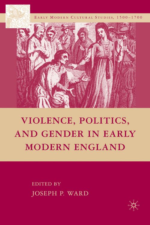 Produktbild: Violence, Politics, and Gender in Early Modern England