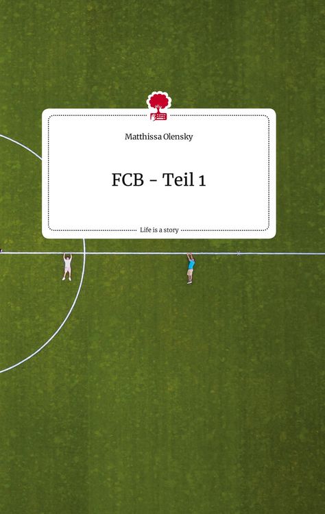 Produktbild: FCB - Teil 1. Life is a Story - story.one