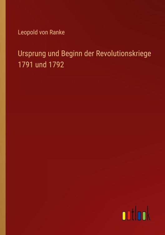 Produktbild: Ursprung und Beginn der Revolutionskriege 1791 und 1792