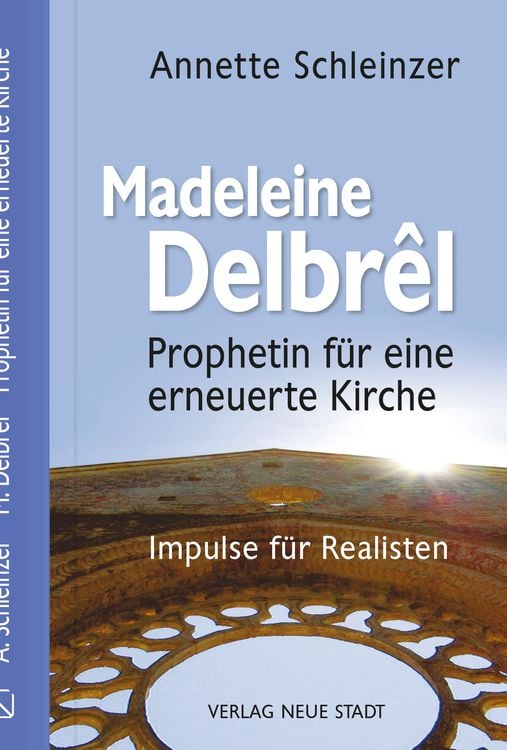 Produktbild: Madeleine Delbrêl - Prophetin für eine erneuerte Kirche