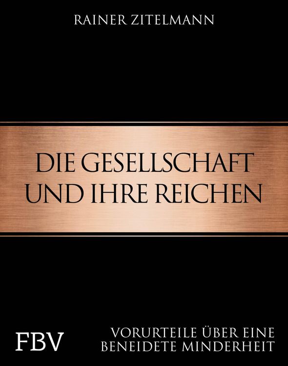 Produktbild: Die Gesellschaft und ihre Reichen