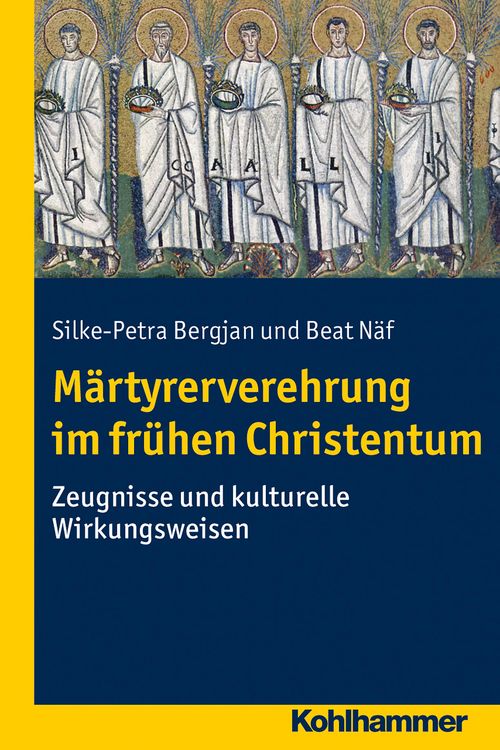 Produktbild: M&auml;rtyrerverehrung im fr&uuml;hen Christentum