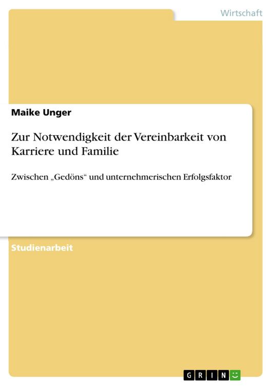 Produktbild: Zur Notwendigkeit der Vereinbarkeit von Karriere und Familie