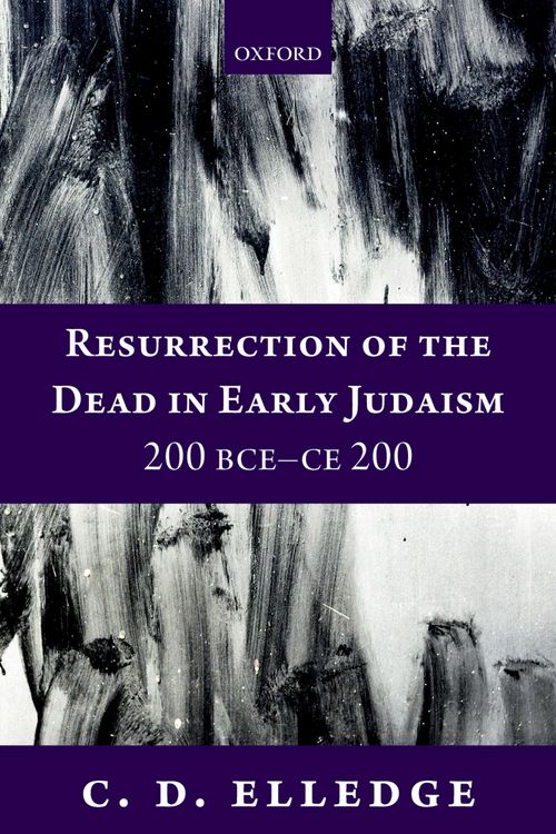 Produktbild: Resurrection of the Dead in Early Judaism, 200 BCE-CE 200