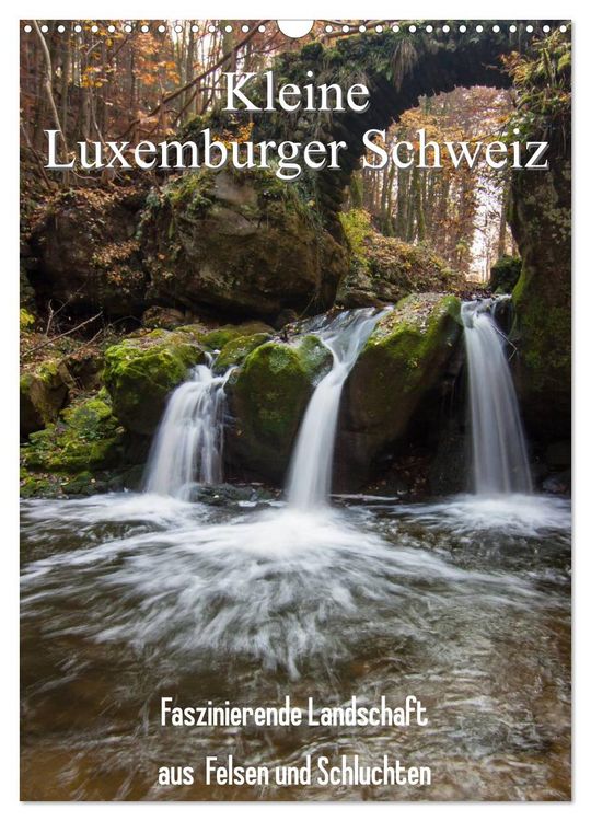 Produktbild: Kleine Luxemburger Schweiz (Wandkalender 2026 DIN A3 hoch), CALVENDO Monatskalender