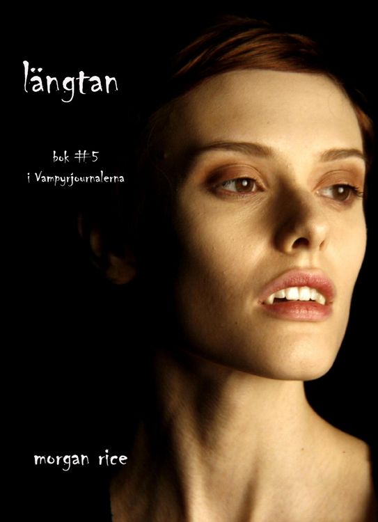 Produktbild: L&auml;ngtan (Bok #5 i Vampyrjournalerna)