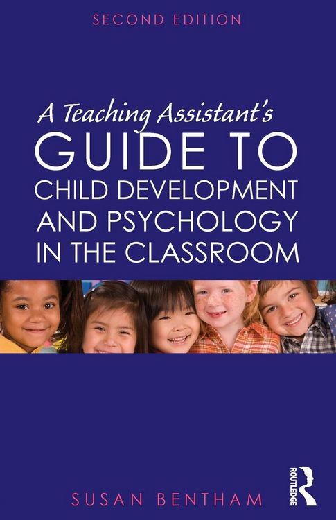 Produktbild: A Teaching Assistant's Guide to Child Development and Psychology in the Classroom