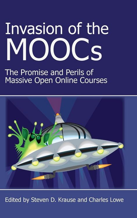 Produktbild: Invasion of the Moocs: The Promises and Perils of Massive Open Online Courses