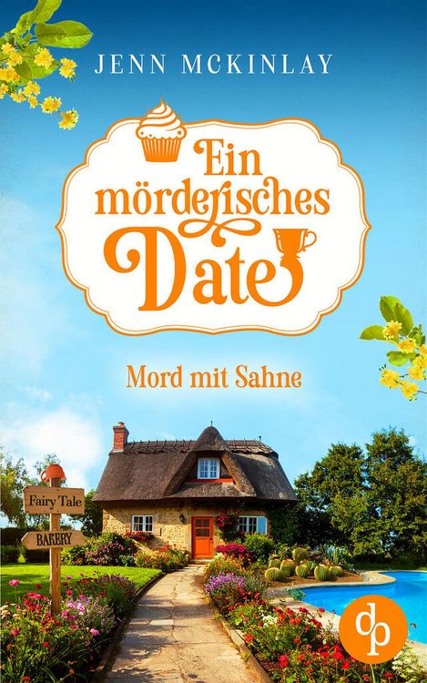 Produktbild: Ein m&ouml;rderisches Date | Ein humorvoller Cosy Crime rund um zwei Amateur-Detektivinnen