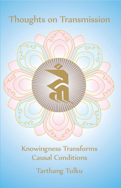 Produktbild: Thoughts on Transmission: Knowingness Transforms Causal Conditions
