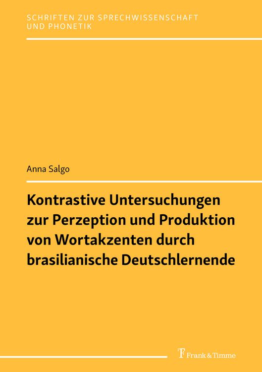 Produktbild: Kontrastive Untersuchungen zur Perzeption und Produktion von Wortakzenten durch brasilianische Deutschlernende