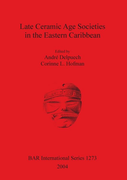 Produktbild: Late Ceramic Age Societies in the Eastern Caribbean