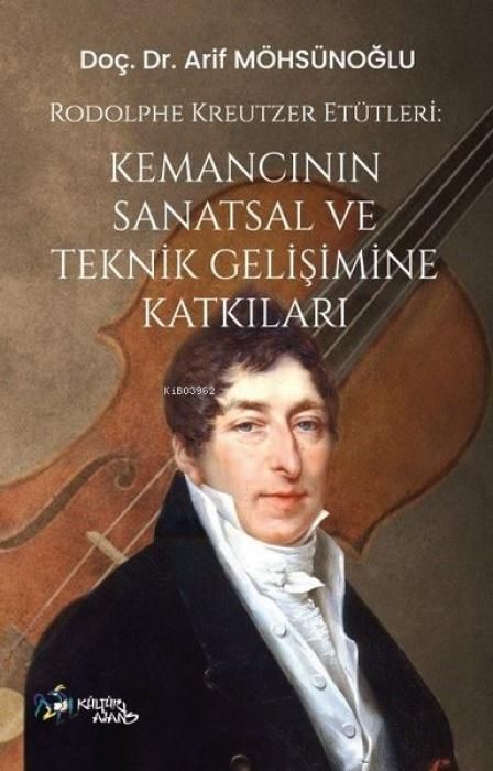 Produktbild: Rodolphe Kreutzer Et&uuml;tleri - Kemancinin Sanatsal ve Teknik Gelisimine Katkilari