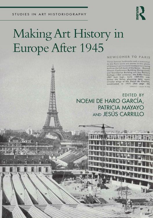 Produktbild: Making Art History in Europe After 1945