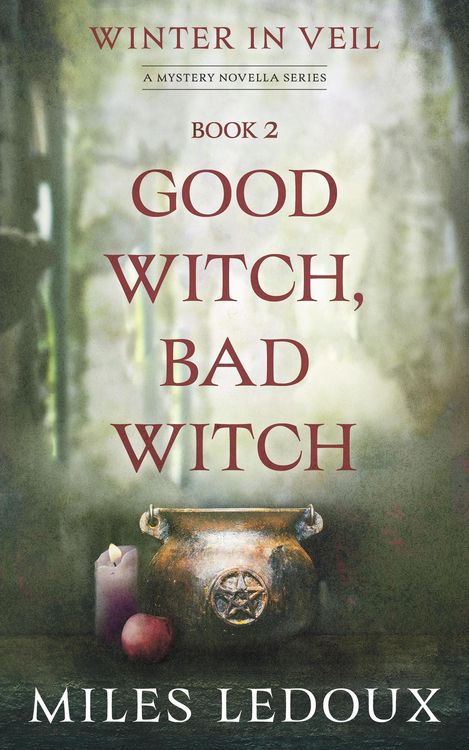 Produktbild: Good Witch, Bad Witch (Winter in Veil Book 2)