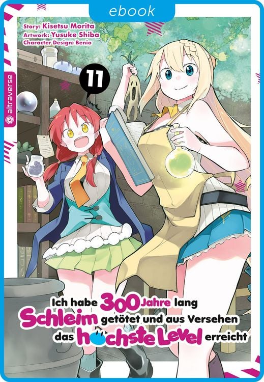 Produktbild: Ich habe 300 Jahre lang Schleim get&ouml;tet und aus Versehen das h&ouml;chste Level erreicht 11