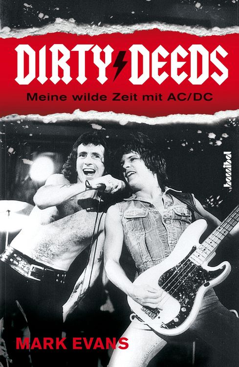 Produktbild: Dirty Deeds - Meine wilde Zeit mit AC/DC