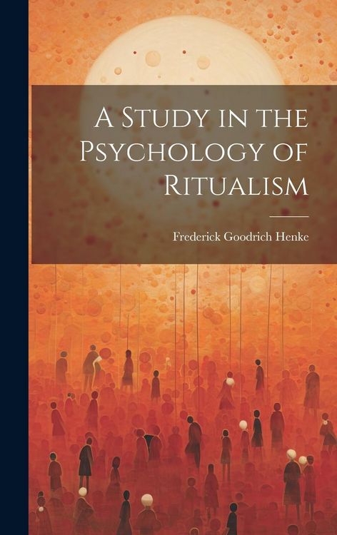 Produktbild: A Study in the Psychology of Ritualism