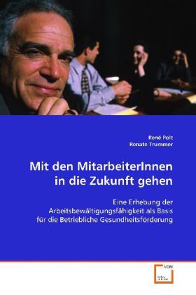 Produktbild: Polt, R: Mit den MitarbeiterInnen in die Zukunft gehen