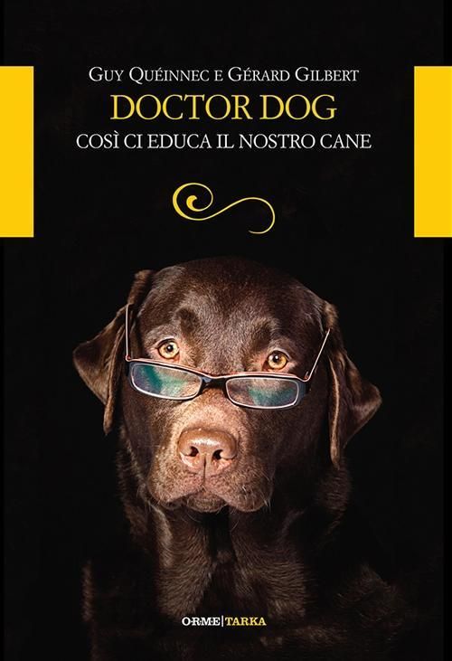 Produktbild: Doctor dog. Cos&igrave; ci educa il nostro cane
