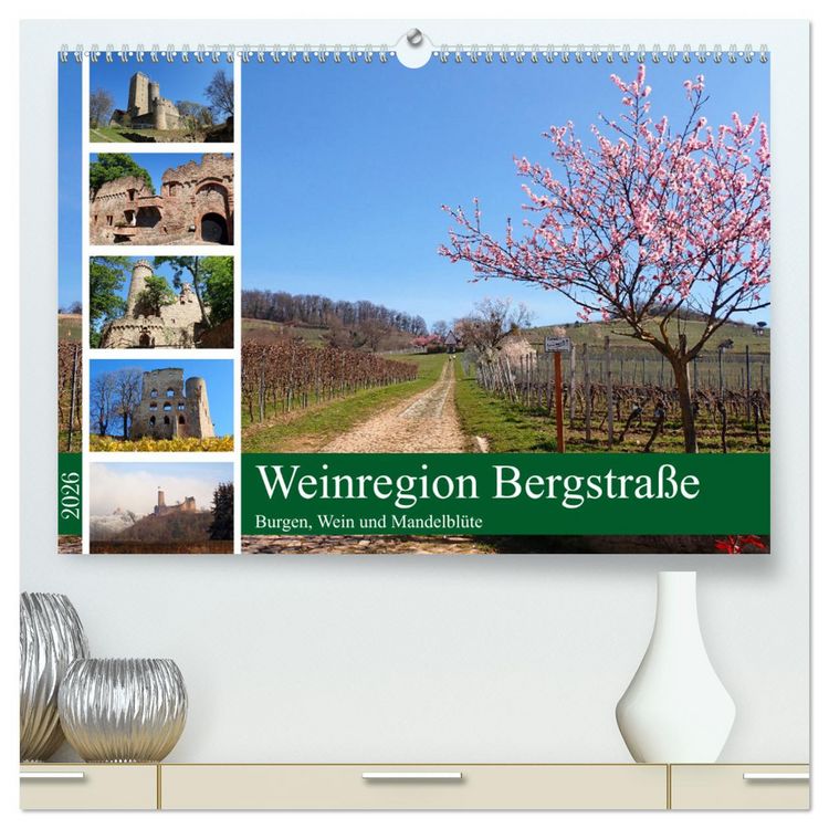 Produktbild: Weinregion Bergstra&szlig;e Burgen, Wein und Mandelbl&uuml;te (hochwertiger Premium Wandkalender 2026 DIN A2 quer), Kunstdruck in Hochglanz