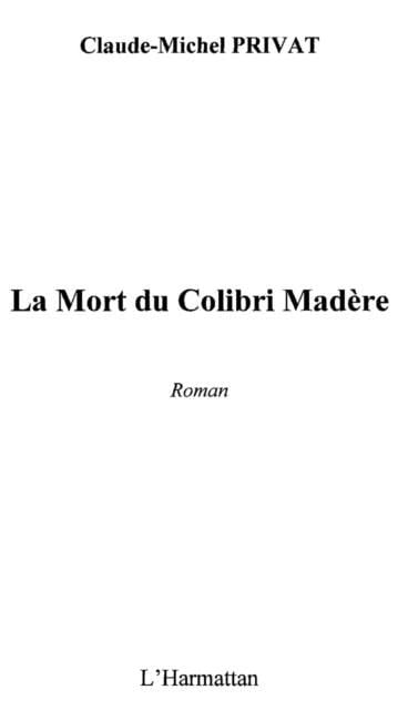 Produktbild: Mort du colibri madere
