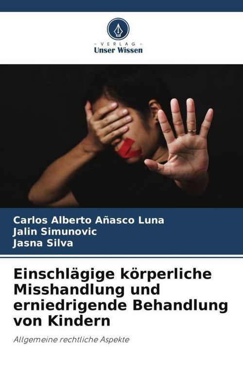 Produktbild: Einschl&auml;gige k&ouml;rperliche Misshandlung und erniedrigende Behandlung von Kindern