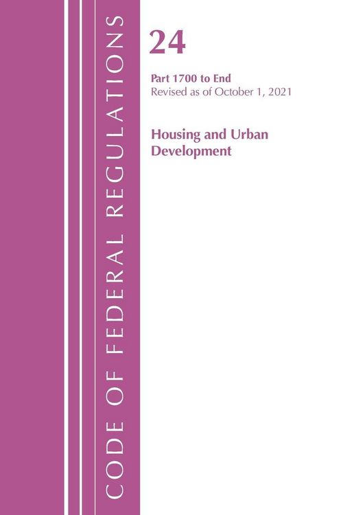 Produktbild: Code of Federal Regulations, Title 24 Housing and Urban Development 1700 - END, 2022