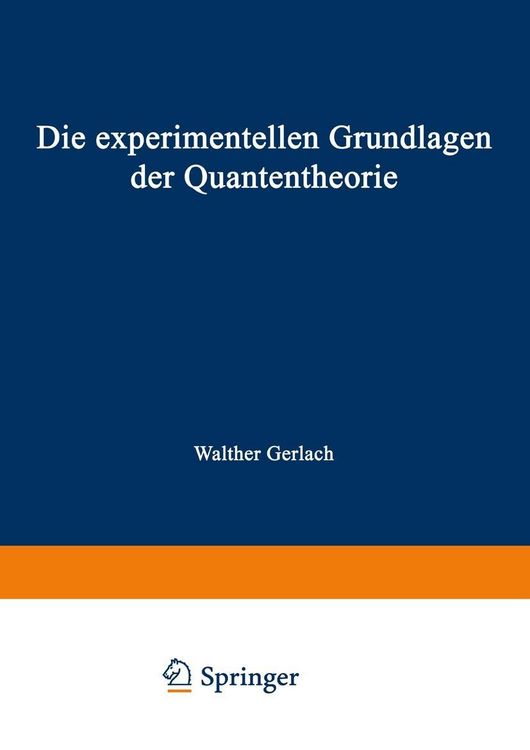 Produktbild: Die experimentellen Grundlagen der Quantentheorie