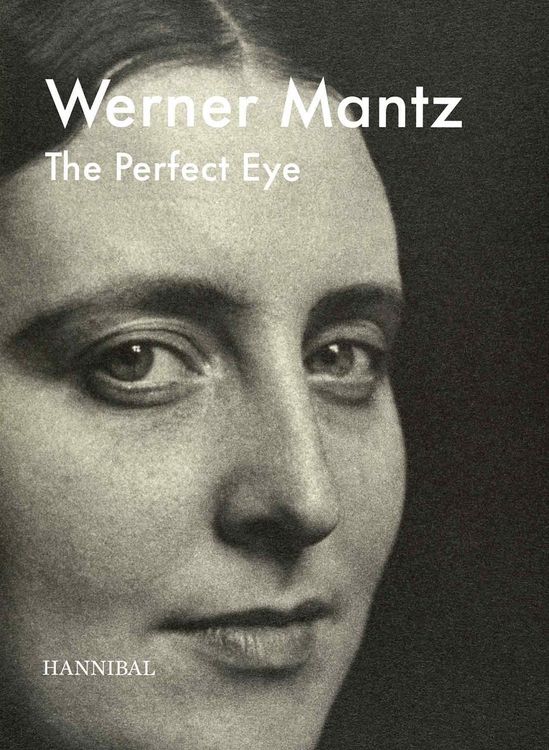 Produktbild: Werner Mantz &ndash; The Perfect Eye