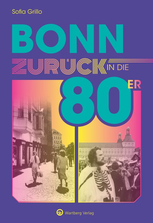 Produktbild: Bonn - Zur&uuml;ck in die 80er
