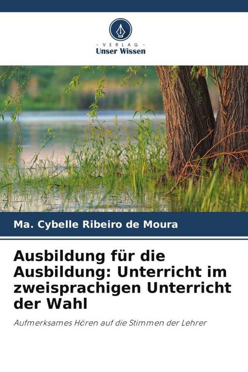 Produktbild: Ausbildung f&uuml;r die Ausbildung: Unterricht im zweisprachigen Unterricht der Wahl