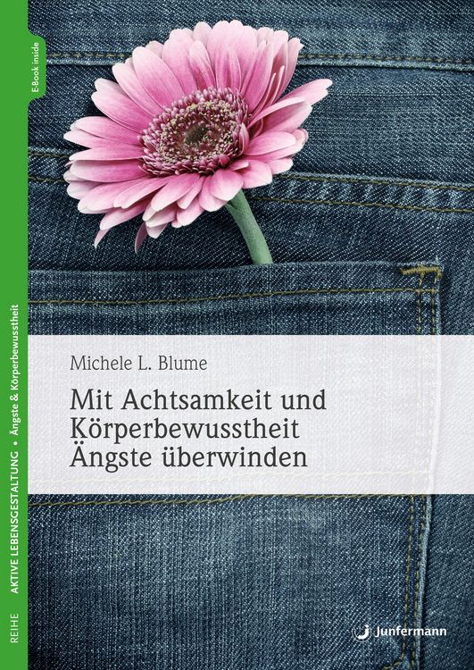 Produktbild: Mit Achtsamkeit und K&ouml;rperbewusstheit &Auml;ngste &uuml;berwinden