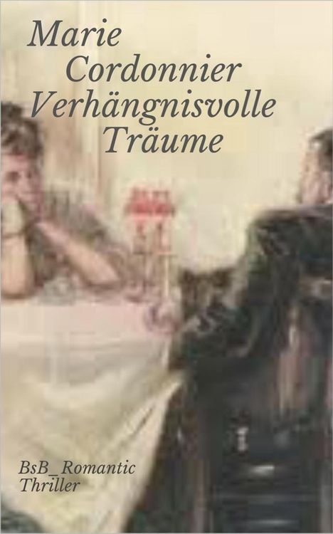 Produktbild: Verh&auml;ngnisvolle Tr&auml;ume