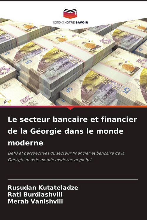 Produktbild: Le secteur bancaire et financier de la G&eacute;orgie dans le monde moderne
