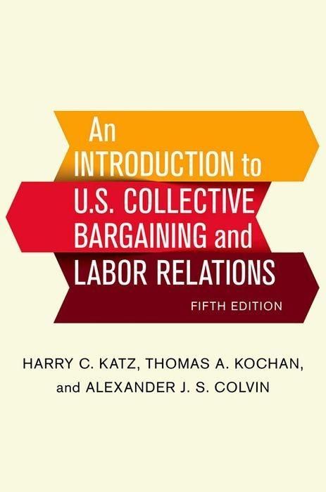 Produktbild: Katz, H: An Introduction to U.S. Collective Bargaining and L