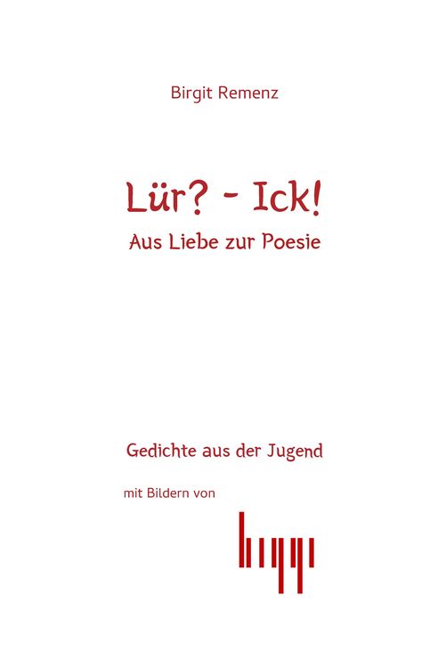 Produktbild: L&uuml;r? - Ick! Aus Liebe zur Posie