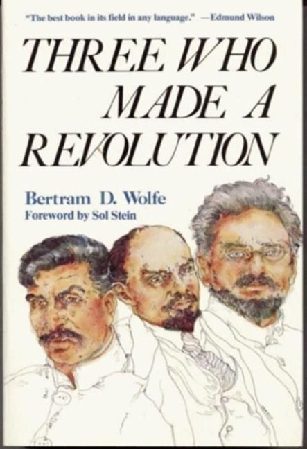 Produktbild: Wolfe, B: Three Who Made a Revolution