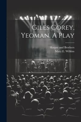 Produktbild: Giles Corey, Yeoman. A Play