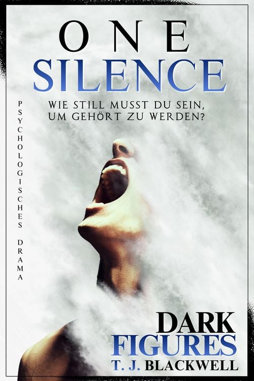 Produktbild: ONE SILENCE - &raquo;Wie still musst du sein, um geh&ouml;rt zu werden?&laquo; | teilbiografischer Roman und psychologisches Drama | DARK FIGURES-Reihe