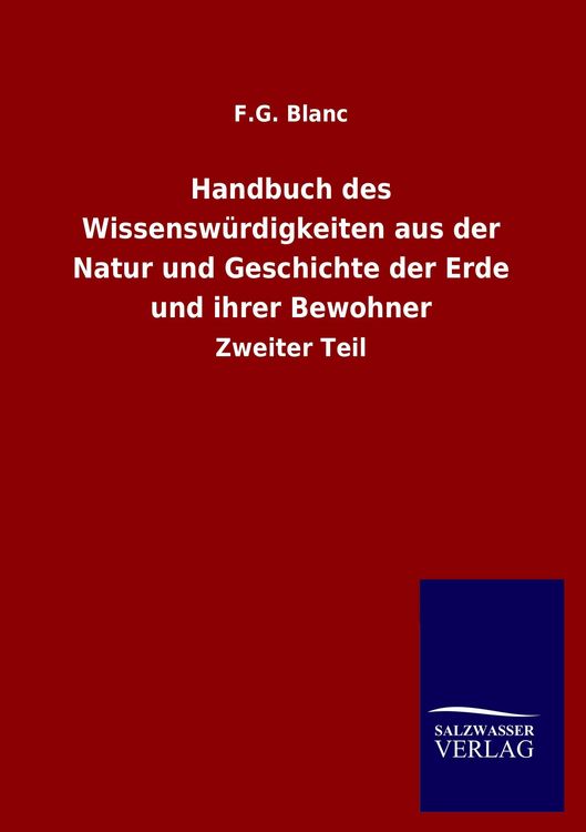 Produktbild: Handbuch des Wissensw&uuml;rdigkeiten aus der Natur und Geschichte der Erde und ihrer Bewohner